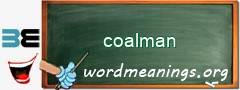 WordMeaning blackboard for coalman